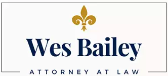 Lafayette, LA | Wes Bailey, Attorney at Law, LLC